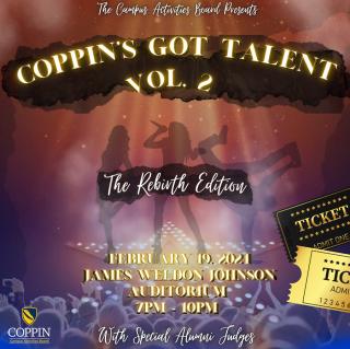 Coppin's Got Talent Showcase. February 19, 2024. James Weldon Johnson Auditorium. 7 to 10 p.m.