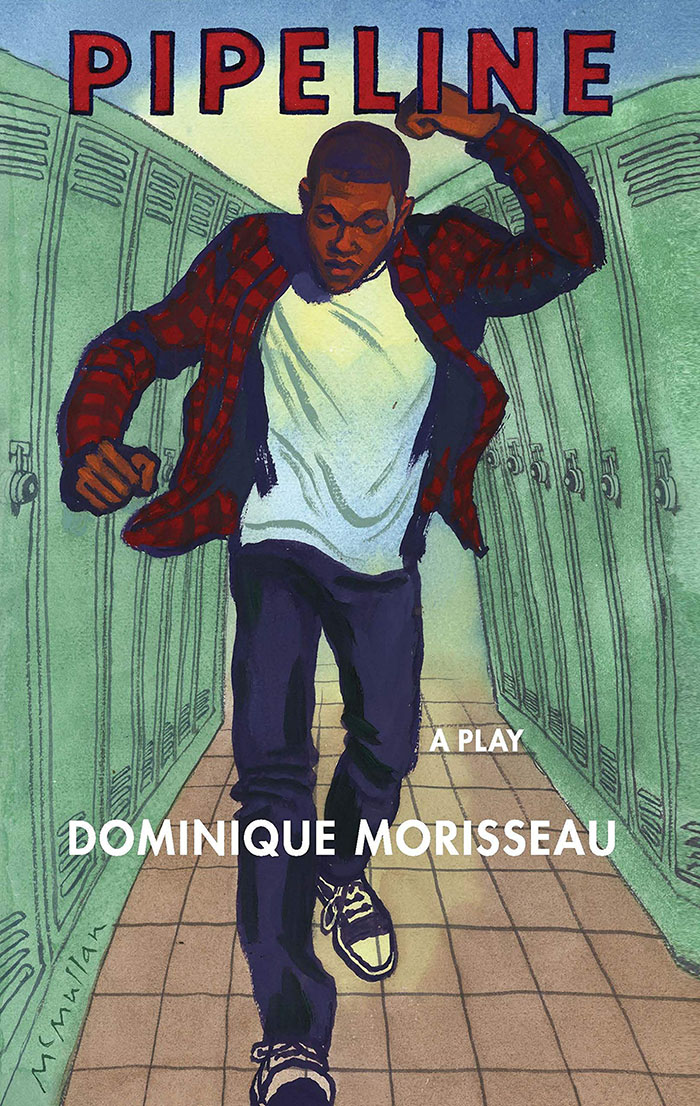 Pipeline, A Play by Dominique Morisseau