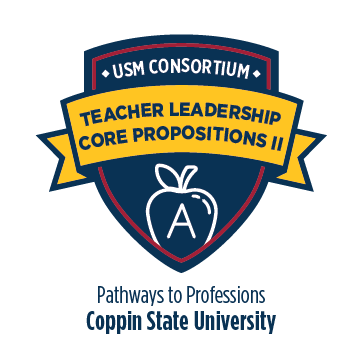 USM Consortium P2P MicroCredential - Teacher Leadership Core Propositions II