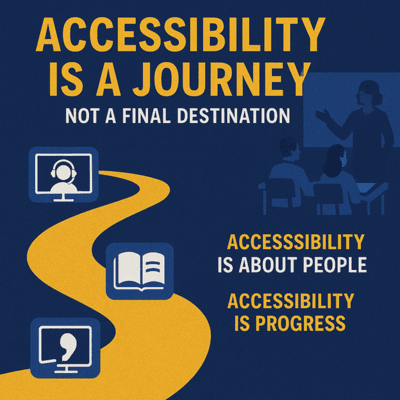 Accessibility is a journey not a final destination