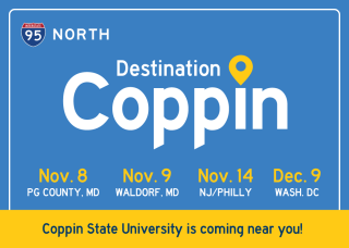 Destination Coppin is coming to you