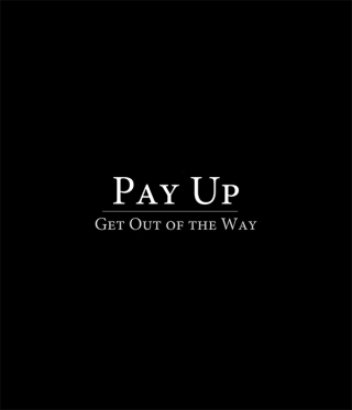 Documentary Screening & Discussion: Pay Up…Get Out of the Way