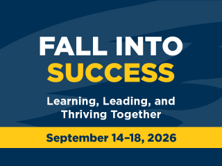 Professional Development Week 2026. Fall into Success: Learning, Leading, and Thriving Together. September 14–18, 2026